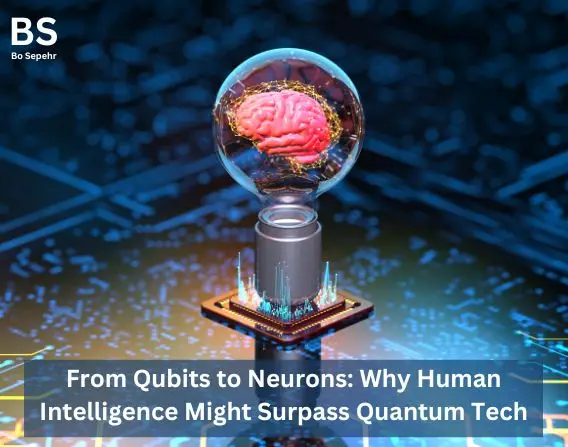 From Qubits to Neurons: Why Human Intelligence Might Surpass Quantum Tech